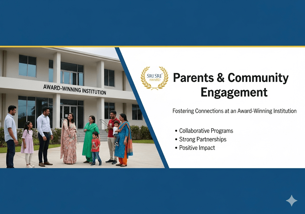 Parents and Community Engagement: Key Factors in Sri Sri Award-Winning Institutions