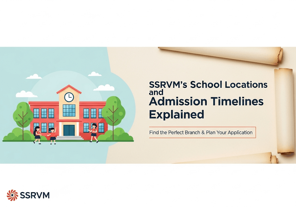 SSRVM School Locations and Admission Timelines Explained