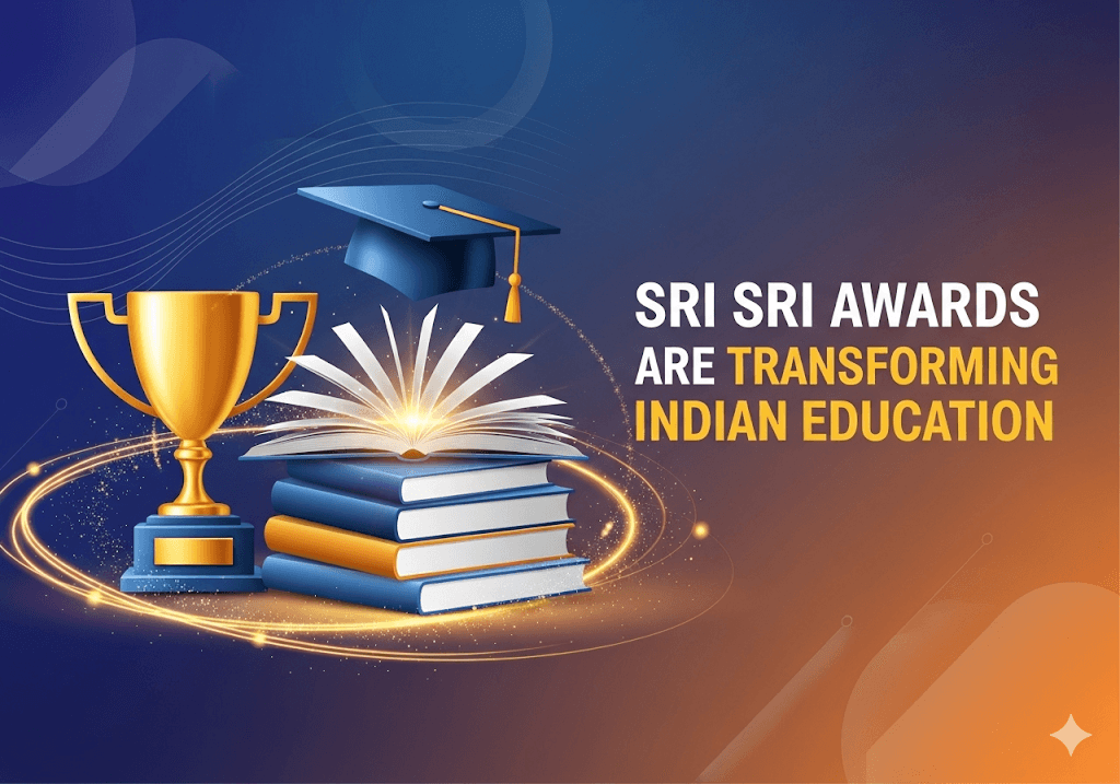 How Sri Sri Awards Are Transforming Indian Education